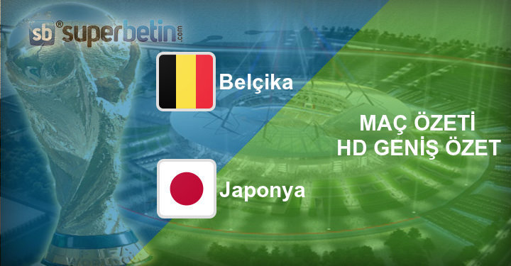 Belçika Japonya Maç Özeti