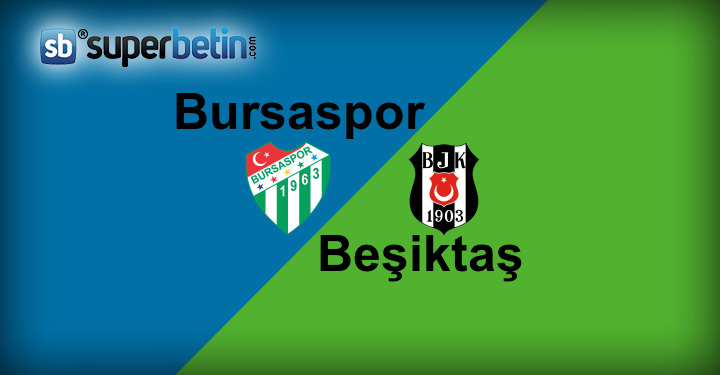 Bursaspor Beşiktaş Maçı Canlı İzle 2 Şubat 2018 Bet