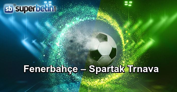 Fenerbahçe Spartak Trnava Maçı Canlı İzle 4 Ekim 2018