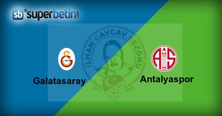 Galatasaray Antalyaspor Maçı Canlı İzle 12 Şubat 2018 Bet
