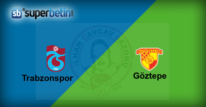 Trabzonspor Göztepe Maçı Canlı İzle 5 Şubat 2018 Bet