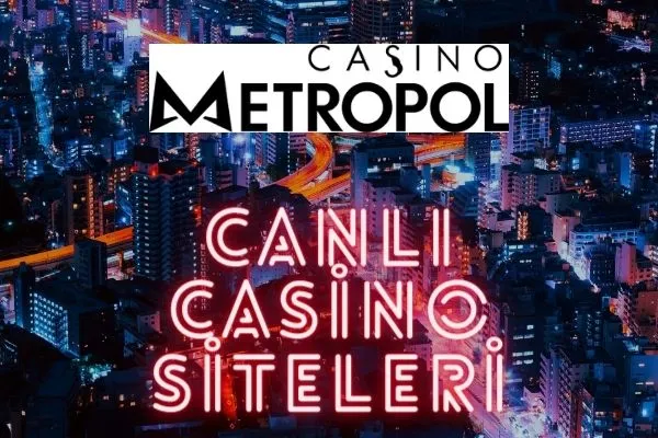 Casinometropol Canlı Casino