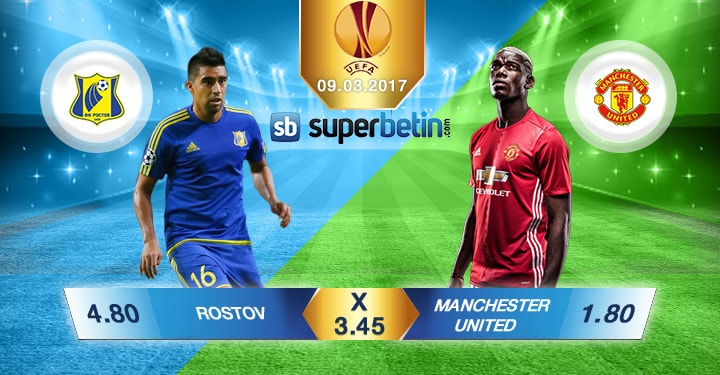 Rostov Manchester United Bahis Oranları 09.03.2017 Bet