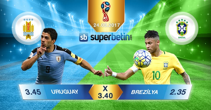 Uruguay Brezilya Bahis Oranları 24.03.2017 Bet