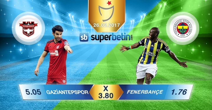 Gaziantepspor Fenerbahçe Bahis Oranları 26.02.2017 Bet